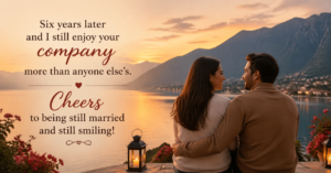 six-years-later-and-i-still-enjoy-your-company-more-than-anyone-elses-cheers-to-being-still-married-and-still-smiling