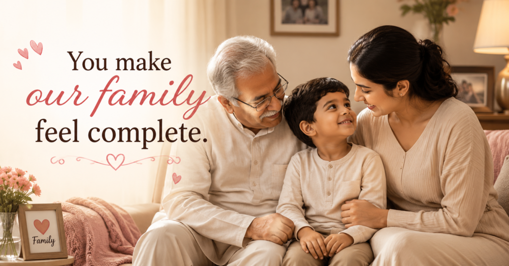 you-make-our-family-feel-complete